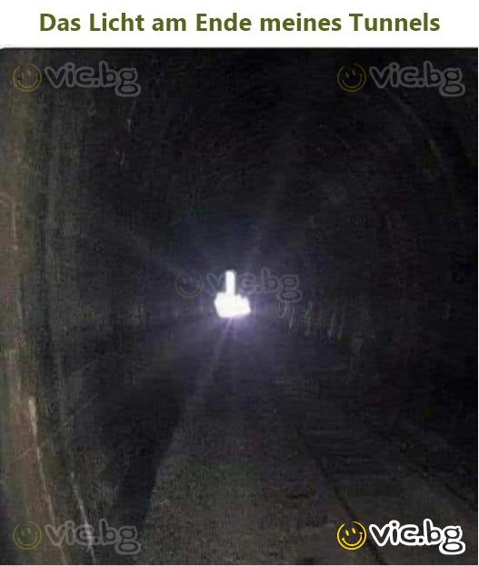 Das Licht am Ende meines Tunnels