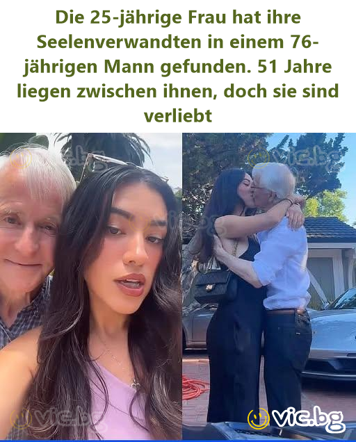 Die 25-jährige Frau hat ihre Seelenverwandten in einem 76-jährigen Mann gefunden. 51 Jahre liegen zwischen ihnen, doch sie sind verliebt