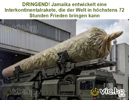 DRINGEND! Jamaika entwickelt eine Interkontinentalrakete, die der Welt in höchstens 72 Stunden Frieden bringen kann
