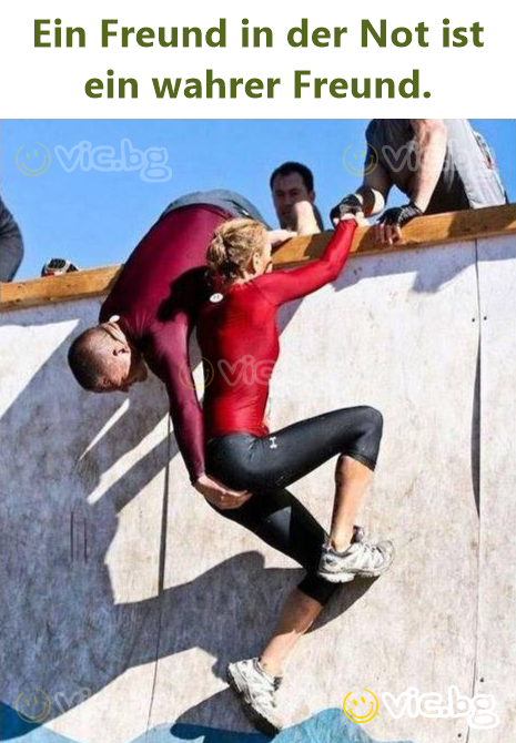 Ein Freund in der Not ist ein wahrer Freund.