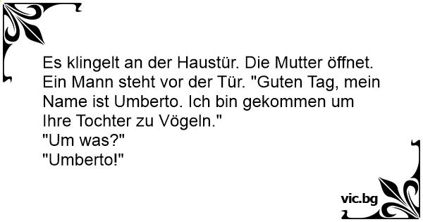 Es klingelt an der Haustür. Die Mutter öffnet. Ein Mann steht vor der