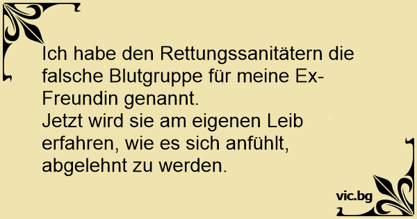 Ex freundin sprüche Sprüche für