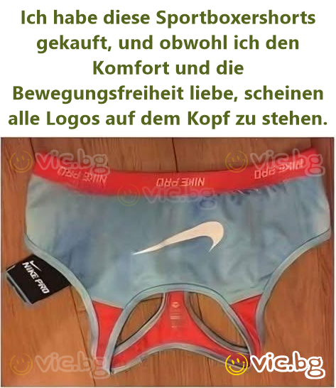 Ich habe diese Sportboxershorts gekauft, und obwohl ich den Komfort und die Bewegungsfreiheit liebe, scheinen alle Logos auf dem Kopf zu stehen.