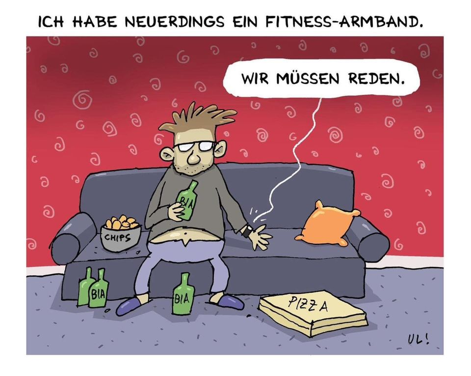 Ich habe neuerdings ein fitness-armband. Wir müssen reden.