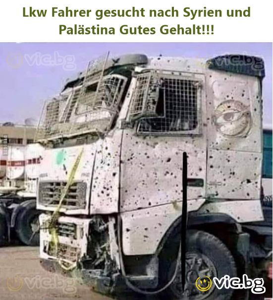 Lkw Fahrer gesucht nach Syrien und Palästina Gutes Gehalt!!!