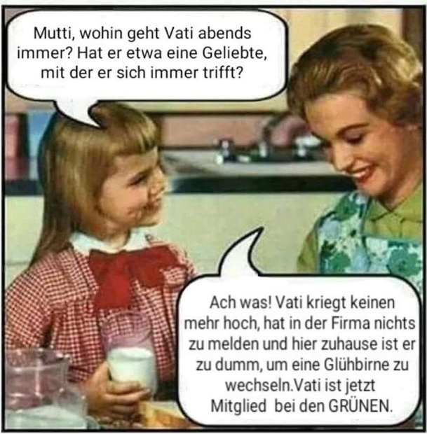 Mutti, wohin geht Vati abends immer? Hat er etwa eine Geliebte, mit der er sich immer trifft? Ach was! Vati kriegt keinen mehr hoch, hat in der Firma nichts zu melden und hier zuhause ist er zu dumm,...