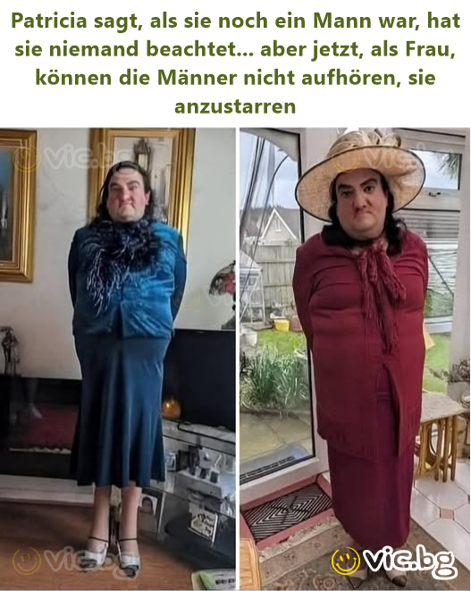 Patricia sagt, als sie noch ein Mann war, hat sie niemand beachtet... aber jetzt, als Frau, können die Männer niсhт aufhören, sie anzustarren