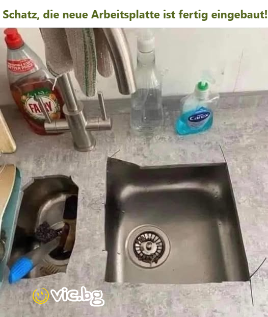 Schatz, die neue Arbeitsplatte ist fertig eingebaut!