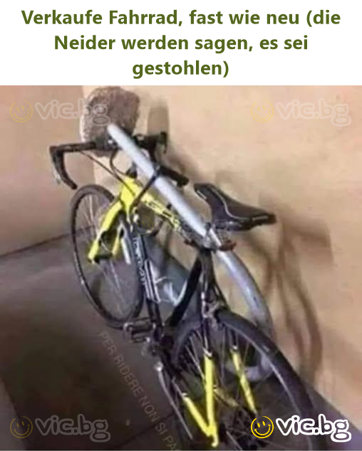 Verkaufe Fahrrad, fast wie neu (die Neider werden sagen, es sei gestohlen)