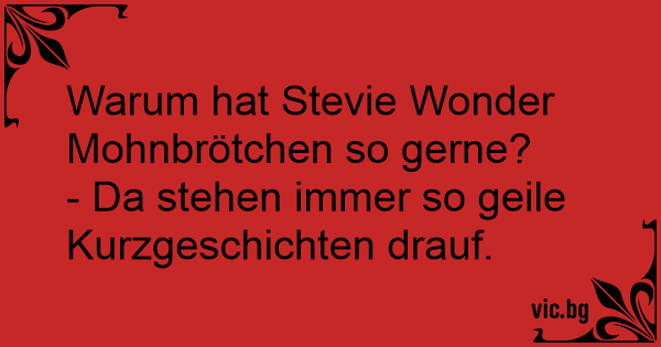 Warum Hat Stevie Wonder Mohnbrotchen So Gerne