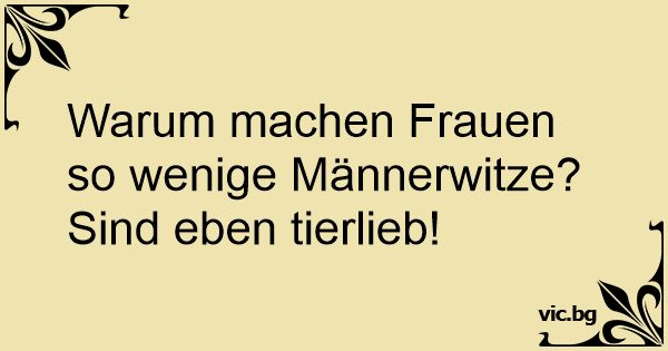 Witze männer frauen Mann und