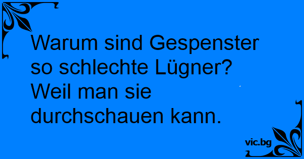 Fiese sprüche für lügner.