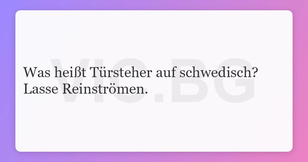 Was Heisst Tursteher Auf Schwedisch Lasse Reinstromen