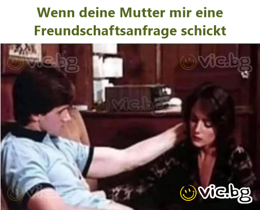 Wenn deine Mutter mir eine Freundschaftsanfrage schickt