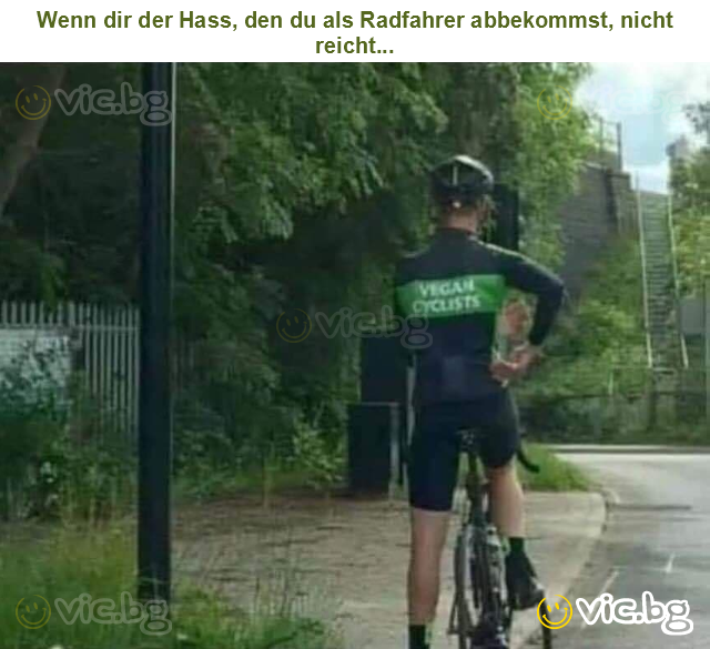 Wenn dir der Hass, den du als Radfahrer abbekommst, nicht reicht...