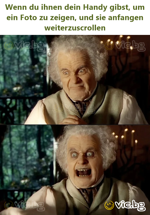 Wenn du ihnen dein Handy gibst, um ein Foto zu zeigen, und sie anfangen weiterzuscrollen