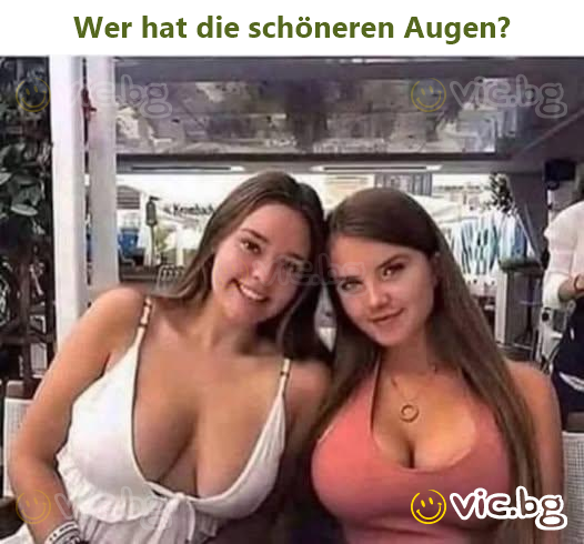 Wer hat die schöneren Augen?