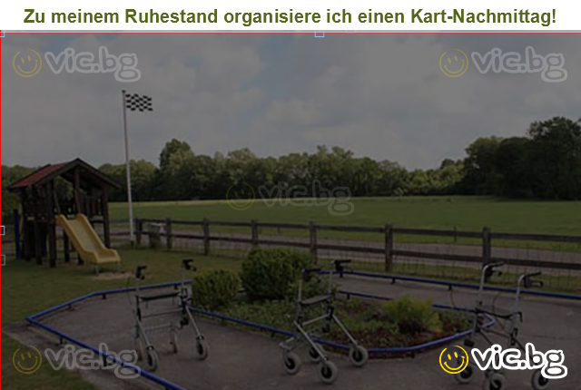 Zu meinem Ruhestand organisiere ich einen Kart-Nachmittag!