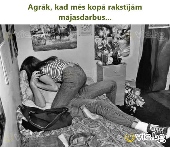 Agrāk, kad mēs kopā rakstījām mājasdarbus...