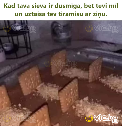 Kad tava sieva ir dusmīga, bet tevi mīl un uztaisa tev tiramisu ar ziņu.
