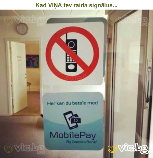 Kad VIŅA tev raida signālus...