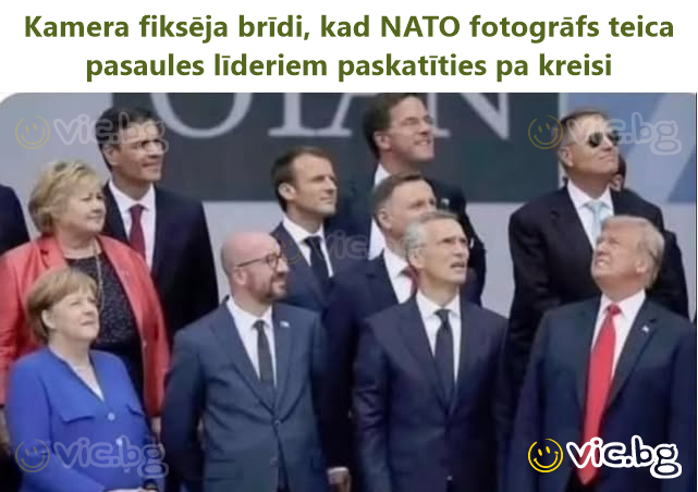 Kamera fiksēja brīdi, kad NATO fotogrāfs teica pasaules līderiem paskatīties pa kreisi