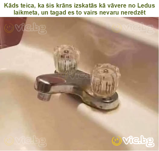 Kāds teica, ka šis krāns izskatās kā vāvere no Ledus laikmeta, un tagad es to vairs nevaru neredzēt