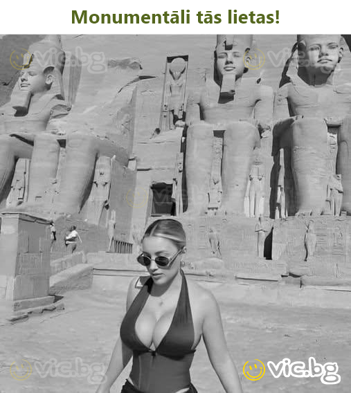 Monumentāli tās lietas!