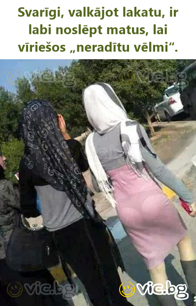 Svarīgi, valkājot lakatu, ir labi noslēpt matus, lai vīriešos „neradītu vēlmi“.