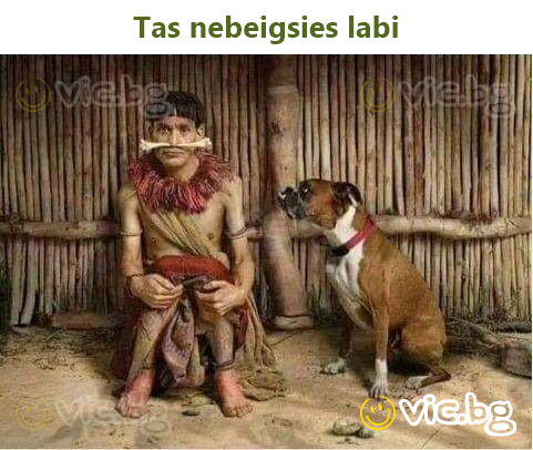 Tas nebeigsies labi