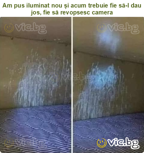 Am pus iluminat nou și acum trebuie fie să-l dau jos, fie să revopsesc camera