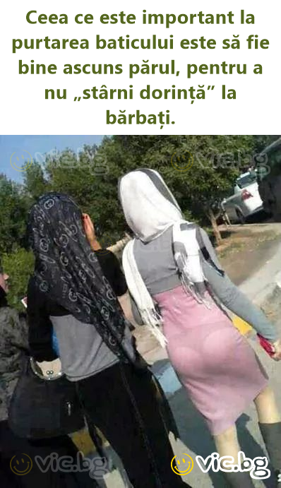 Ceea ce este important la purtarea baticului este să fie bine ascuns părul, pentru a nu „stârni dorință” la bărbați.