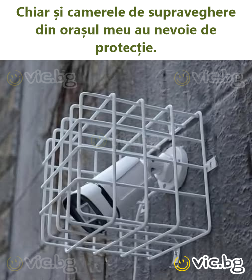 Chiar și camerele de supraveghere din orașul meu au nevoie de protecție.