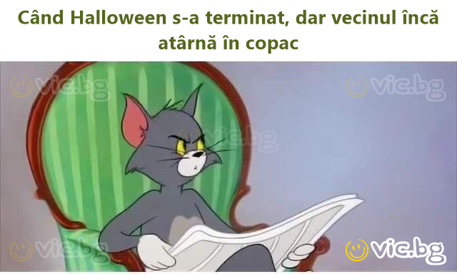 Când Halloween s-a terminat, dar vecinul încă atârnă în copac