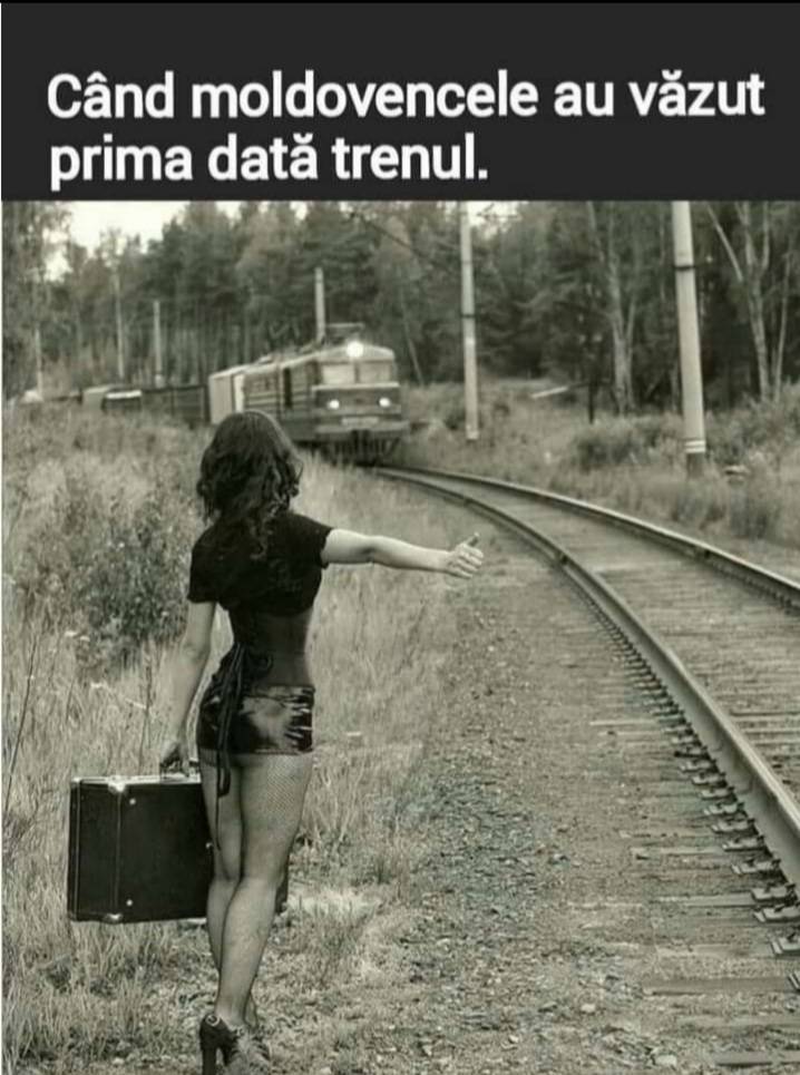 Când moldovencele au vâzut prima daü trenul.