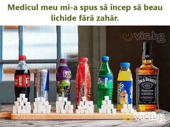 Medicul meu mi-a spus să încep să beau lichide fără zahăr.