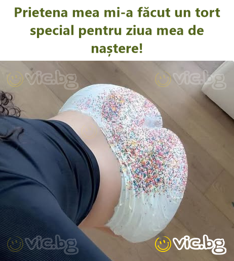 Prietena mea mi-a făcut un tort special pentru ziua mea de naștere!