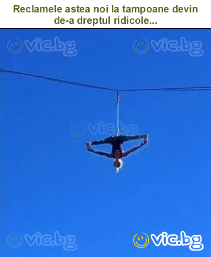 Reclamele astea noi la tampoane devin de-a dreptul ridicole...