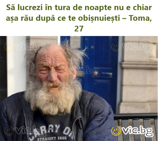 Să lucrezi în tura de noapte nu e chiar așa rău după ce te obișnuiești – Toma, 27