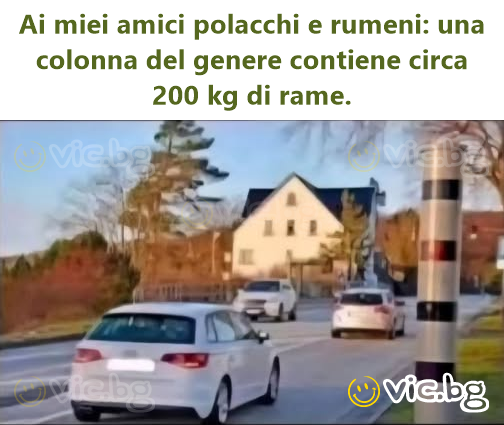 Ai miei amici polacchi e rumeni: una colonna del genere contiene circa 200 kg di rame.