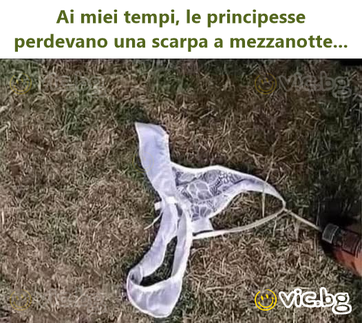 Ai miei tempi, le principesse perdevano una scarpa a mezzanotte...