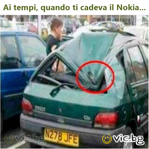 Ai tempi, quando ti cadeva il Nokia...