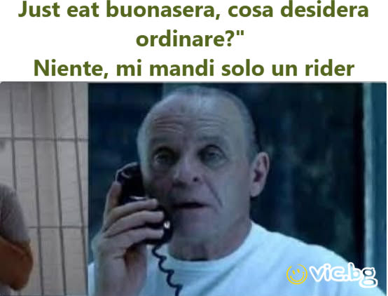 Buonasera, cosa ordinare?" Niente, mi mandi solo un rider