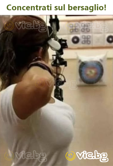 Concentrati sul bersaglio!