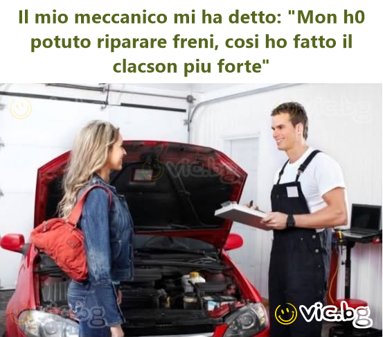 Il mio meccanico mi ha detto: 