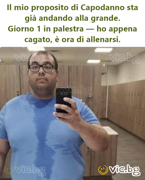 Il mio proposito di Capodanno sta già andando alla grande. Giorno 1 in palestra — ho appena cagato, è ora di allenarsi.