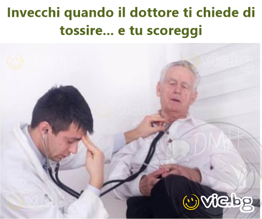 Invecchi quando il dottore ti chiede di tossire... e tu scoreggi