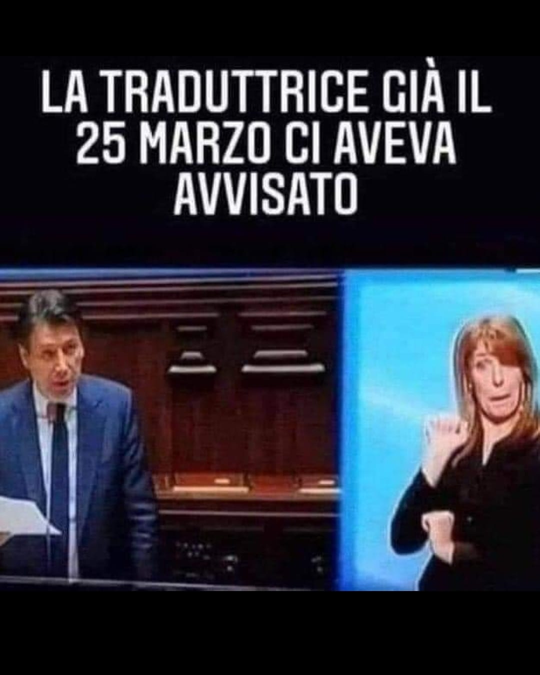 La traduttrice gia il 25 marzo ci aveva avvisato