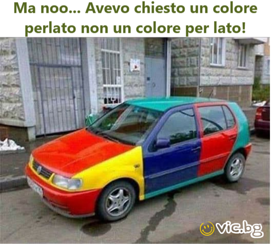 Ma noo... Avevo chiesto un colore perlato non un colore per lato!