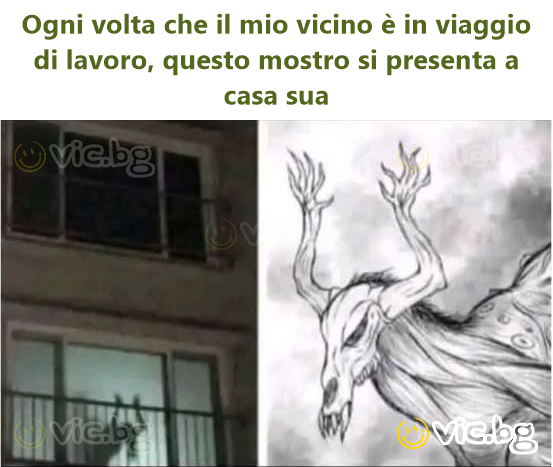 Ogni volta che il mio vicino è in viaggio di lavoro, questo mostro si presenta a casa sua